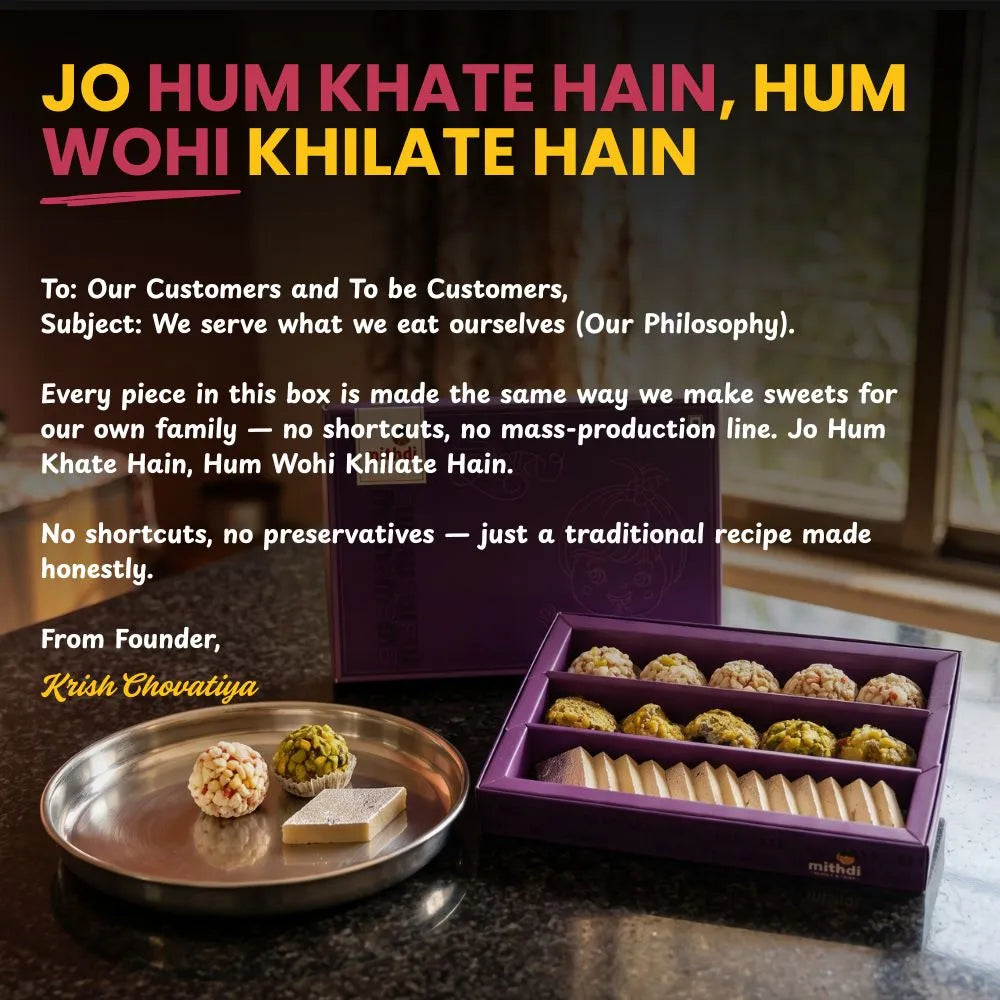 Message from founder Krish Chovatiya explaining Mithdi's philosophy of making preservative-free traditional sweets.